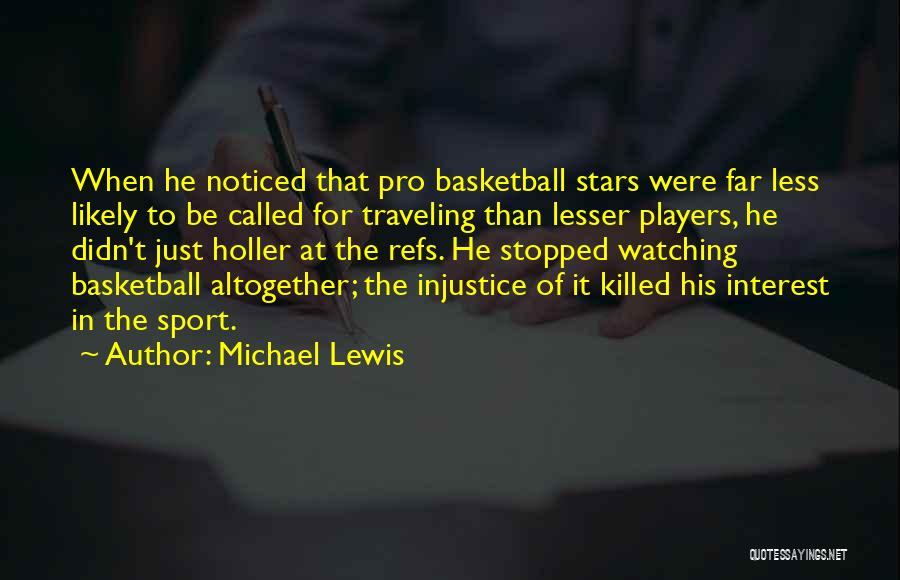 Refs Quotes By Michael Lewis