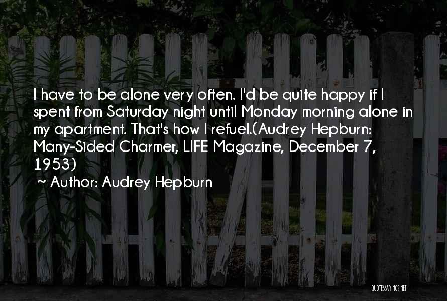 Refueling Quotes By Audrey Hepburn