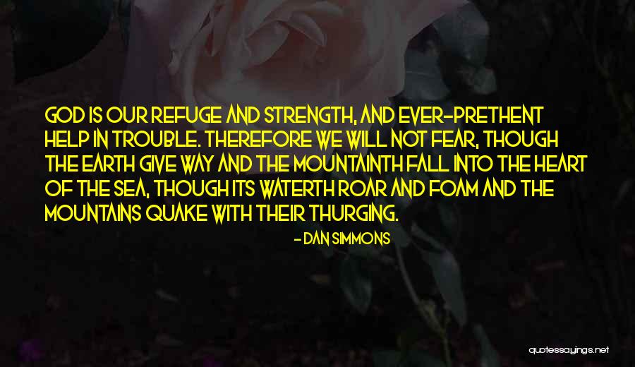 Refuge From God Quotes By Dan Simmons Refuge From God Quotes By Dan Simmons