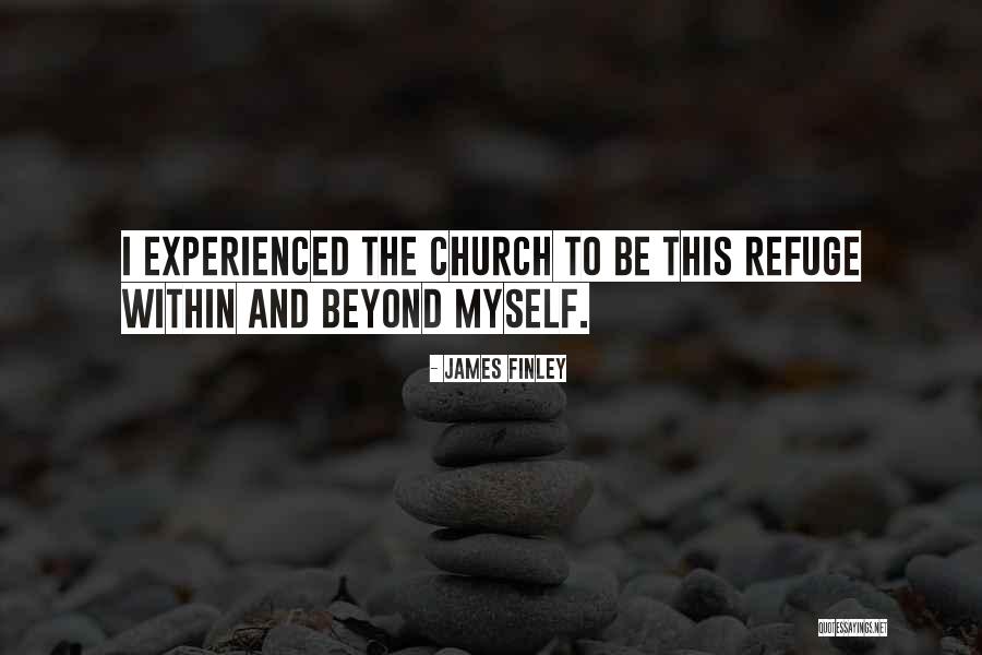 Refuge From God Quotes By James Finley Refuge From God Quotes By James Finley