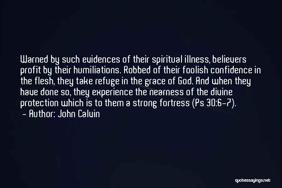 Refuge From God Quotes By John Calvin