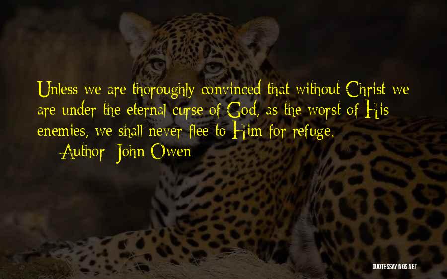 Refuge From God Quotes By John Owen