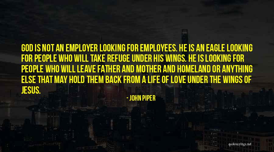 Refuge From God Quotes By John Piper Refuge From God Quotes By John Piper