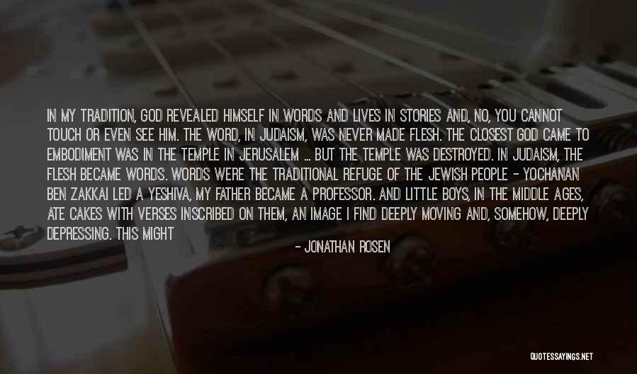 Refuge From God Quotes By Jonathan Rosen Refuge From God Quotes By Jonathan Rosen
