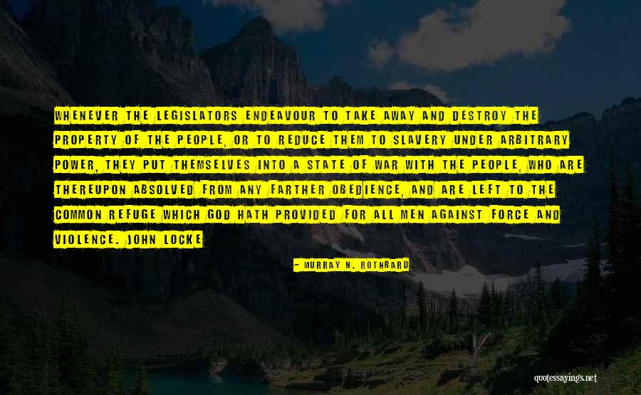 Refuge From God Quotes By Murray N. Rothbard Refuge From God Quotes By Murray N. Rothbard