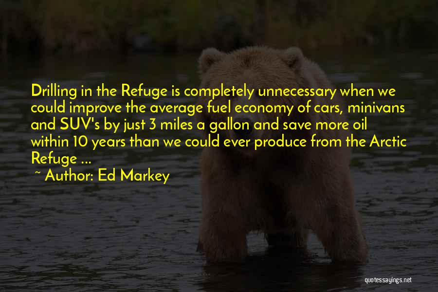 Refuge Quotes By Ed Markey