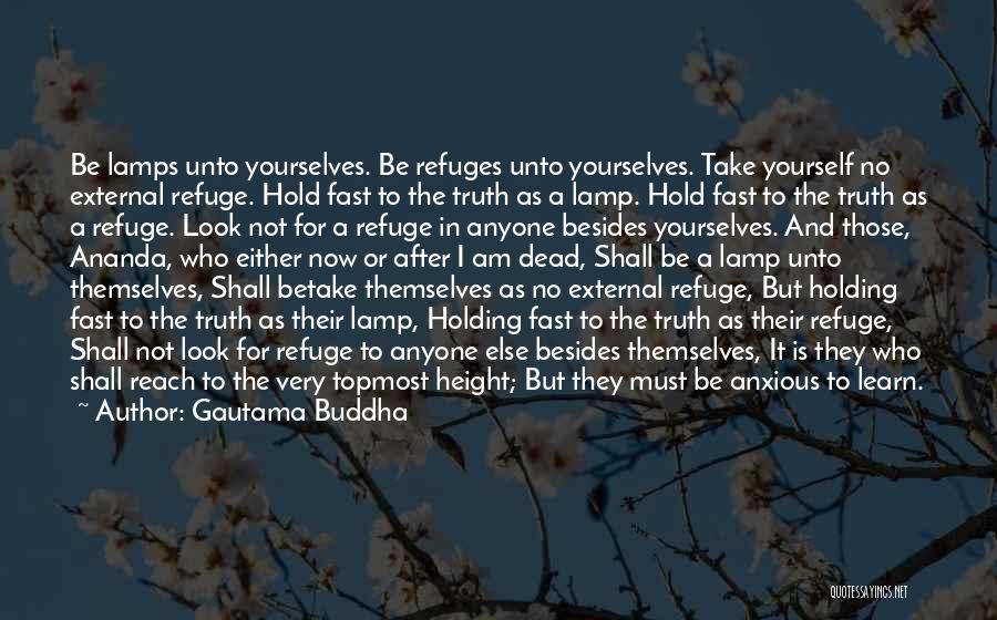 Refuge Quotes By Gautama Buddha