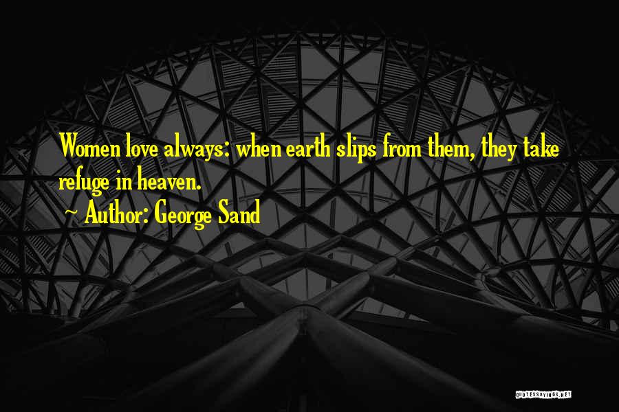 Refuge Quotes By George Sand