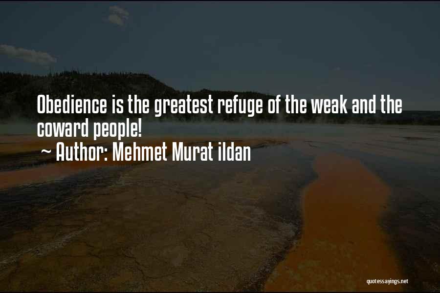 Refuge Quotes By Mehmet Murat Ildan