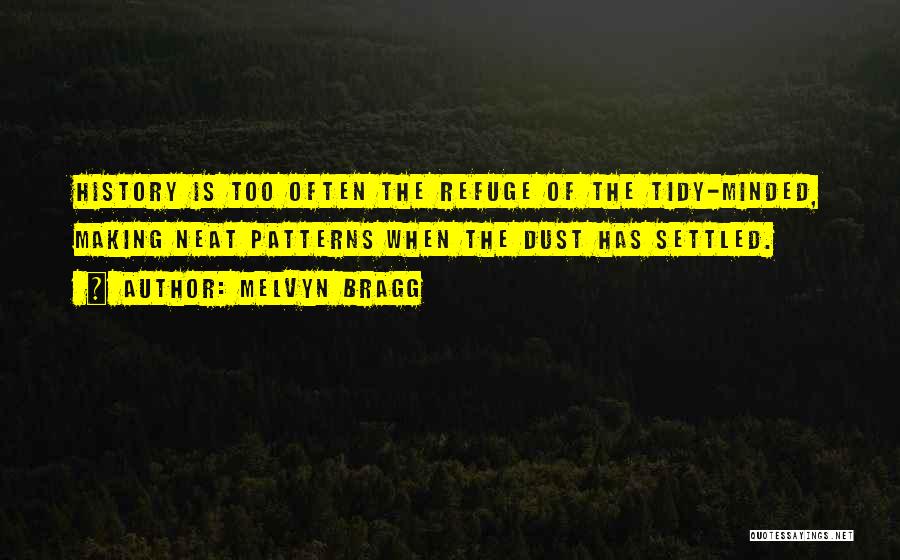 Refuge Quotes By Melvyn Bragg