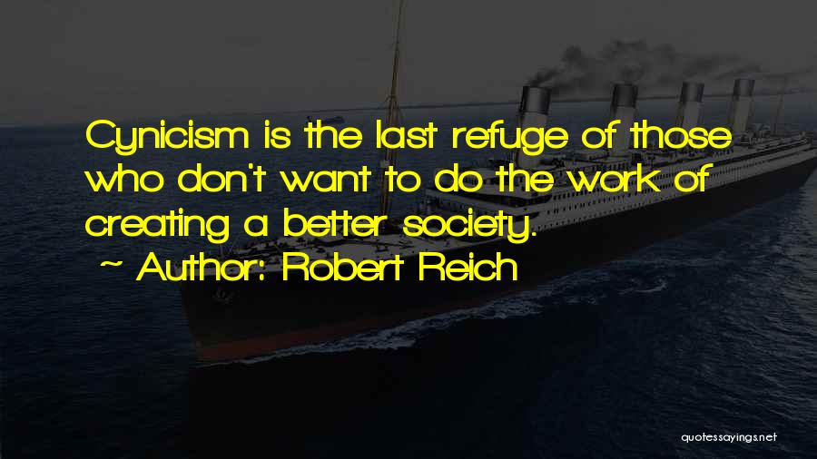 Refuge Quotes By Robert Reich