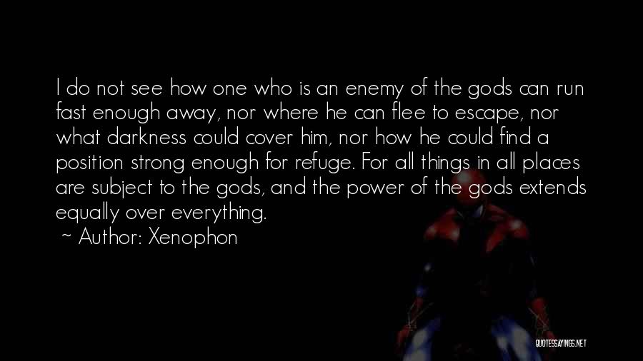Refuge Quotes By Xenophon