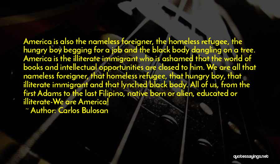 Refugee Boy Quotes By Carlos Bulosan
