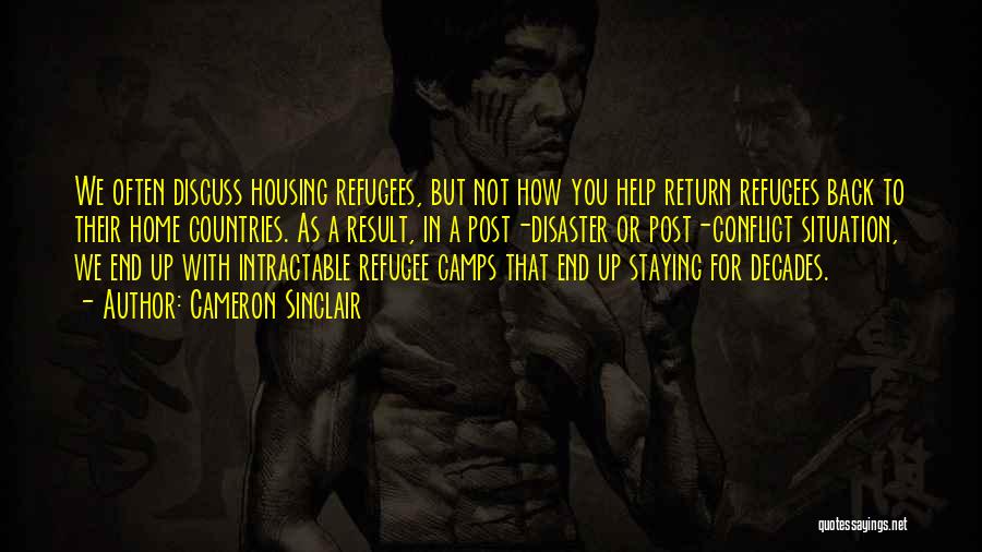 Refugee Camps Quotes By Cameron Sinclair