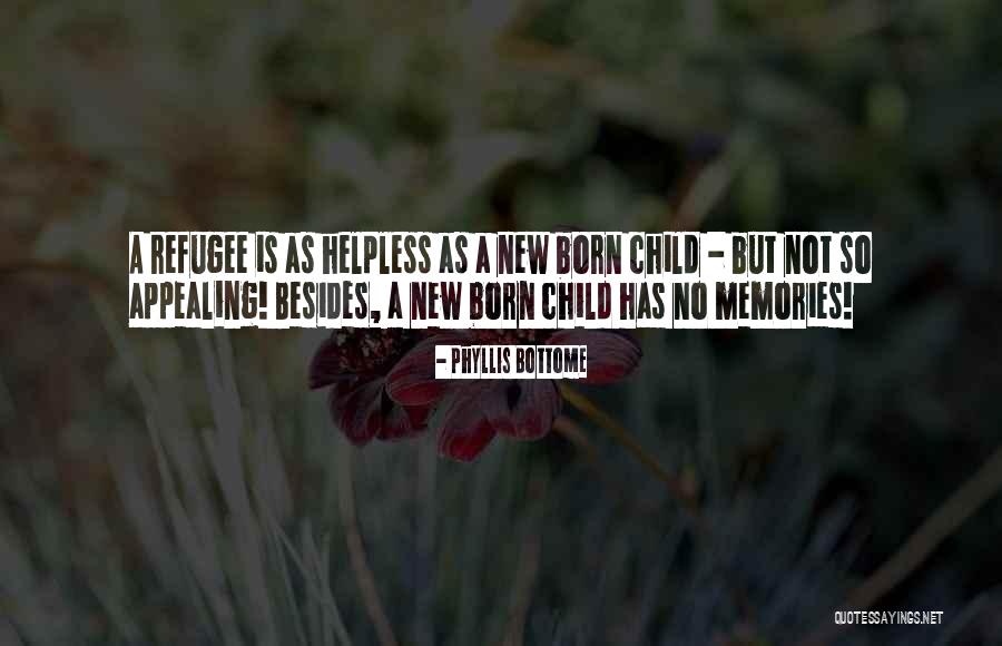 Refugee Children Quotes By Phyllis Bottome Refugee Children Quotes By Phyllis Bottome