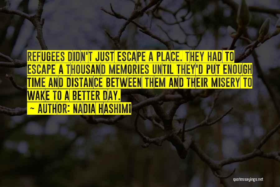 Refugee Inspirational Quotes By Nadia Hashimi