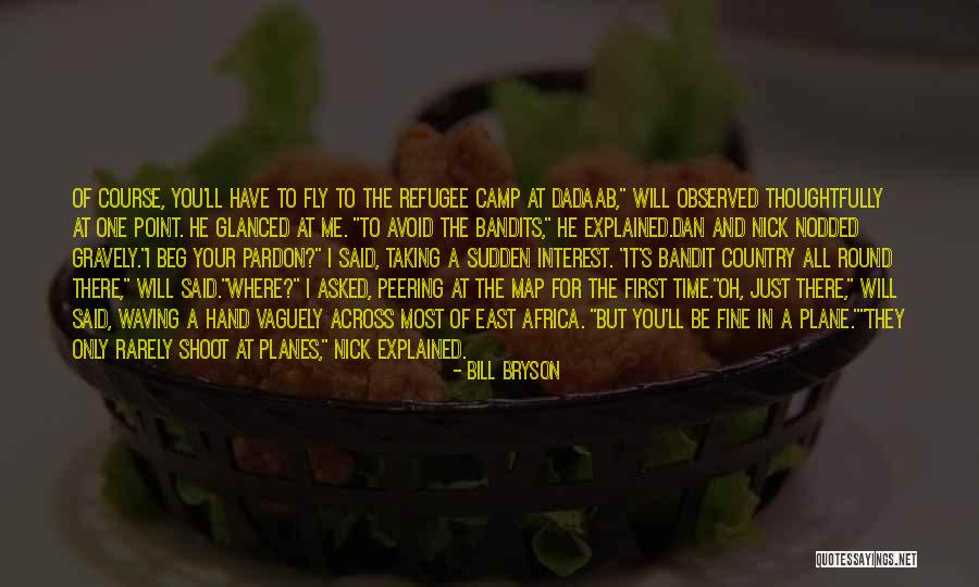 Refugee Quotes By Bill Bryson