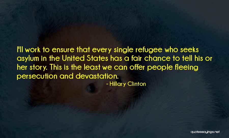 Refugee Quotes By Hillary Clinton