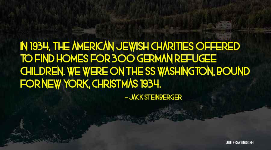 Refugee Quotes By Jack Steinberger