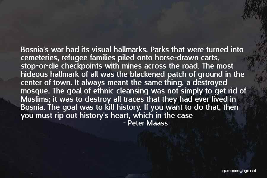 Refugee Quotes By Peter Maass Refugee Quotes By Peter Maass