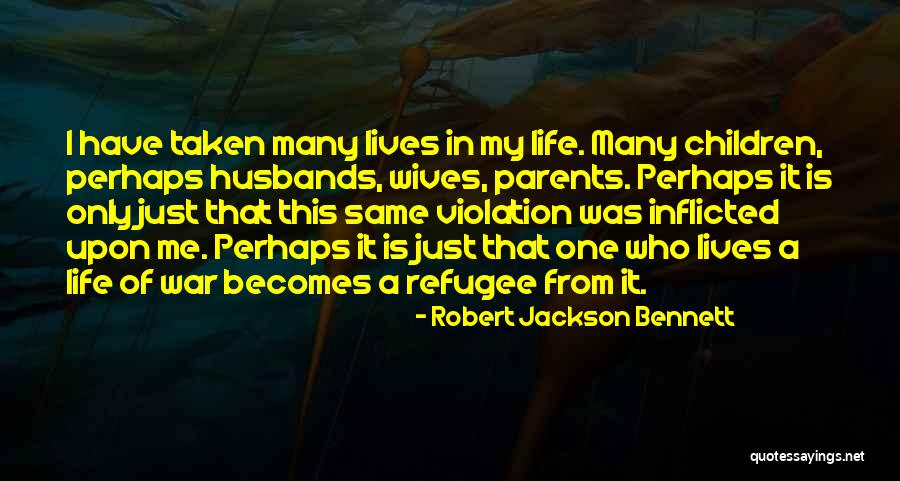 Refugee Quotes By Robert Jackson Bennett