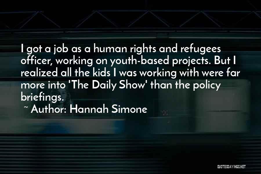 Refugees Rights Quotes By Hannah Simone