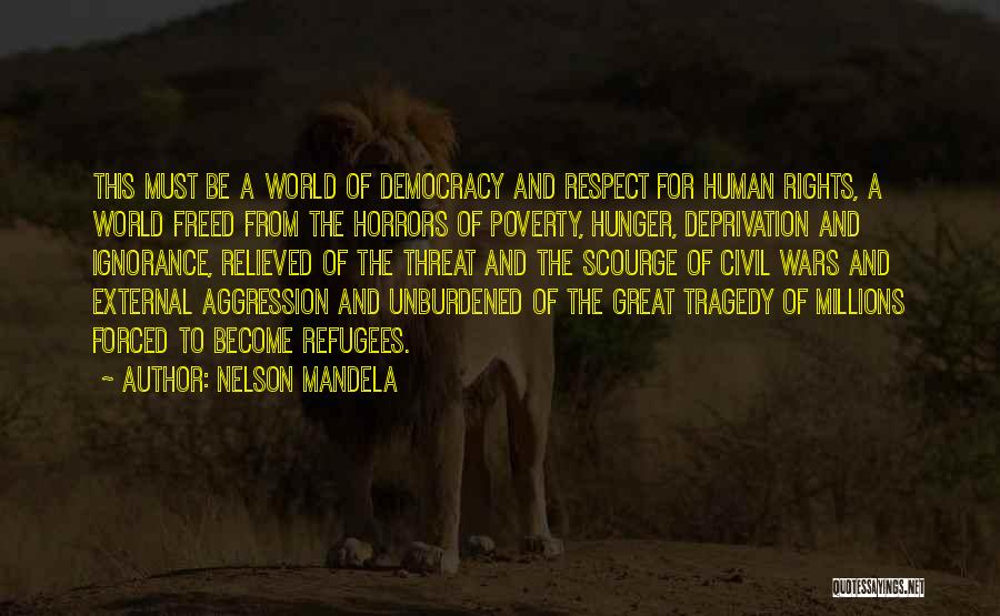Refugees Rights Quotes By Nelson Mandela