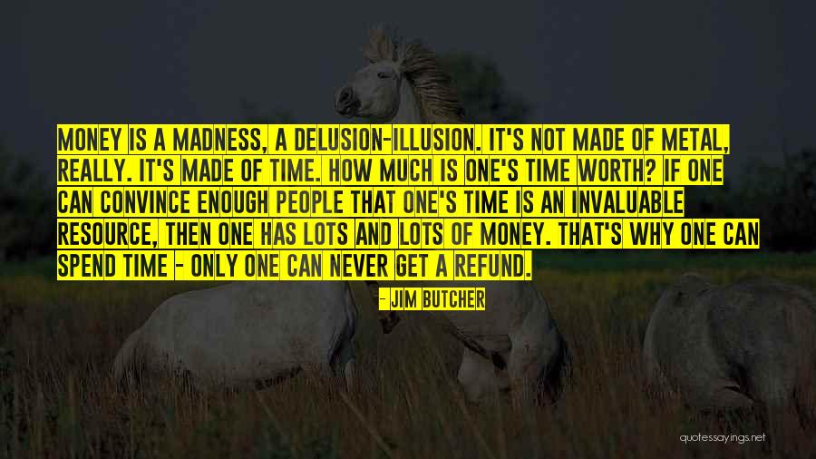 Refund Money Quotes By Jim Butcher Refund Money Quotes By Jim Butcher