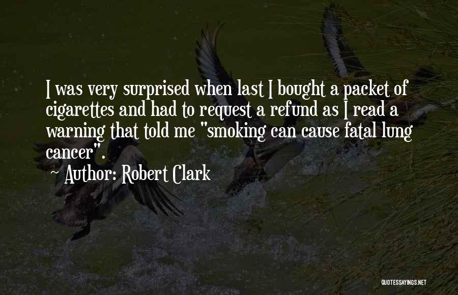 Refund Quotes By Robert Clark