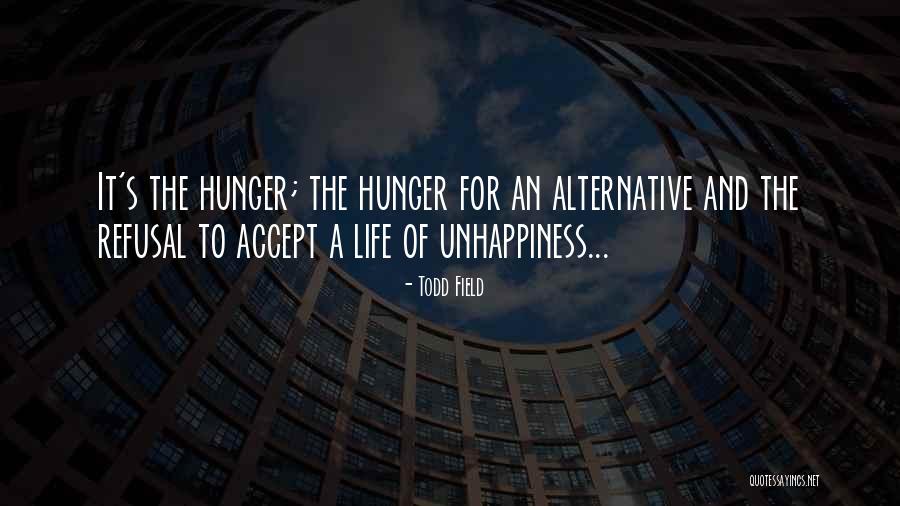 Refusal To Accept Quotes By Todd Field Refusal To Accept Quotes By Todd Field