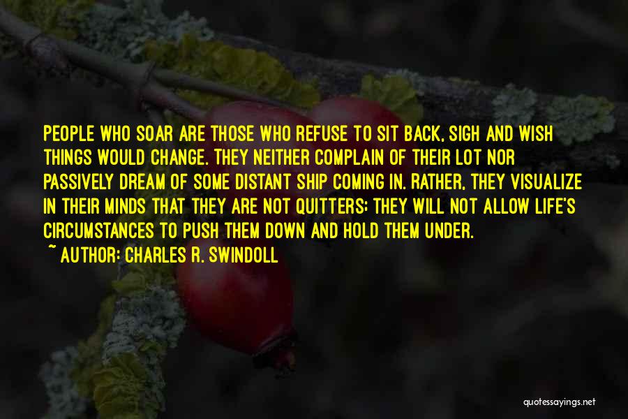 Refuse Change Quotes By Charles R. Swindoll