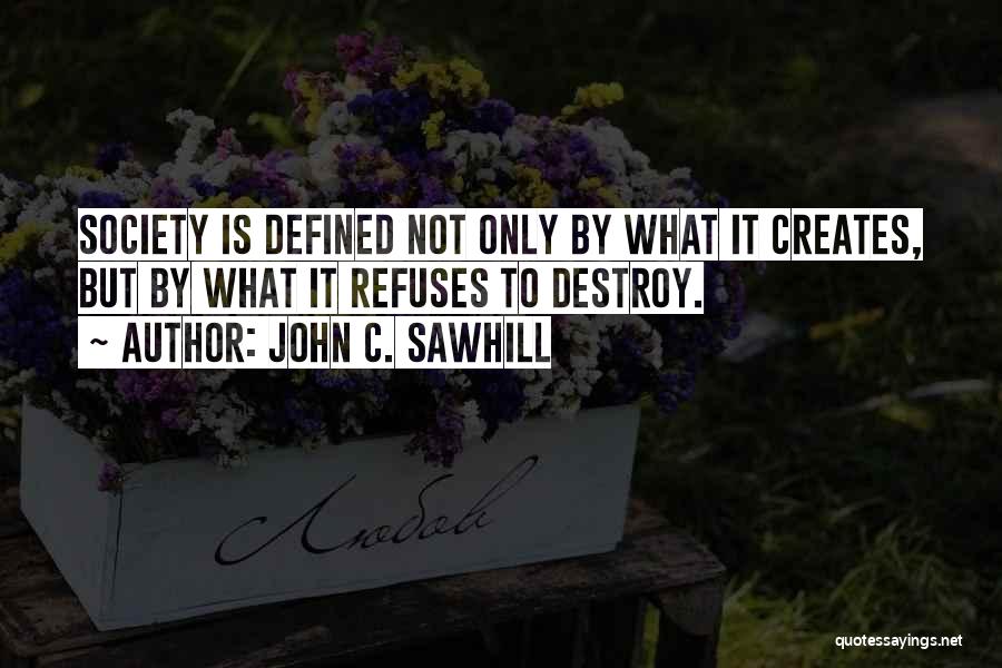 Refuse Change Quotes By John C. Sawhill