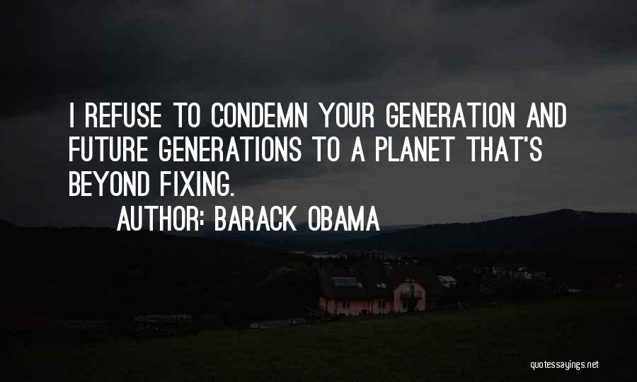 Refuse To Change Quotes By Barack Obama