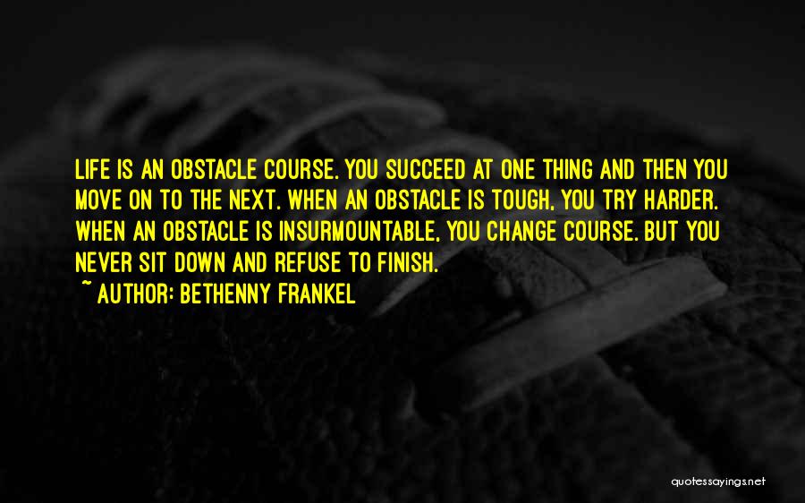 Refuse To Change Quotes By Bethenny Frankel