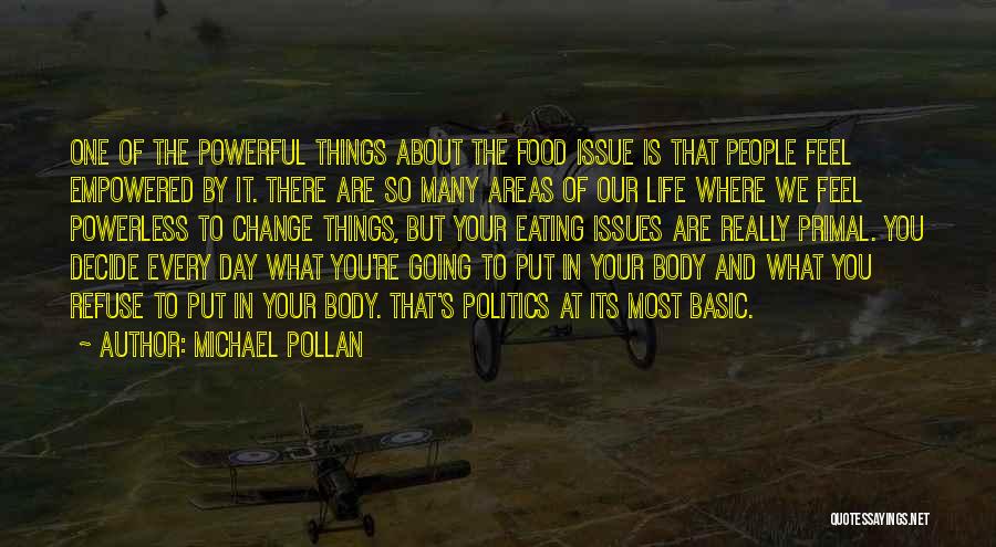 Refuse To Change Quotes By Michael Pollan