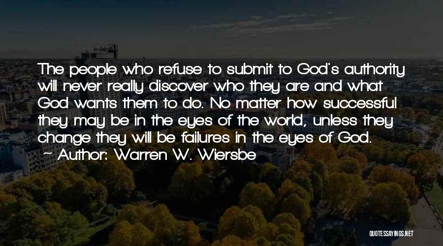 Refuse To Change Quotes By Warren W. Wiersbe