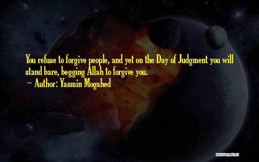 Refuse To Forgive Quotes By Yasmin Mogahed