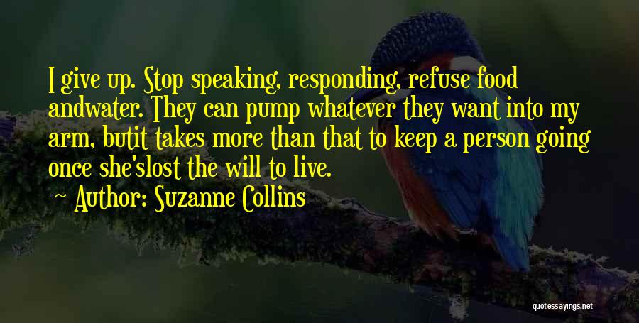 Refuse To Give Up Quotes By Suzanne Collins