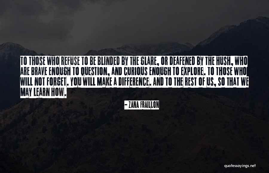 Refuse To Learn Quotes By Zana Fraillon Refuse To Learn Quotes By Zana Fraillon