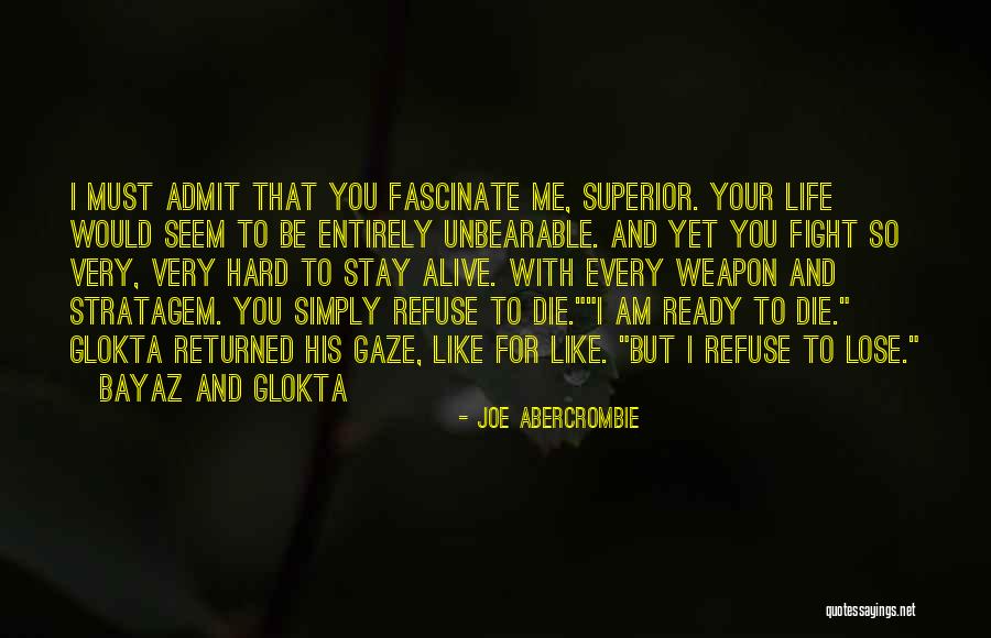 Refuse To Lose Quotes By Joe Abercrombie