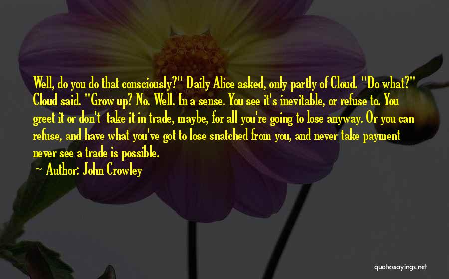 Refuse To Lose Quotes By John Crowley