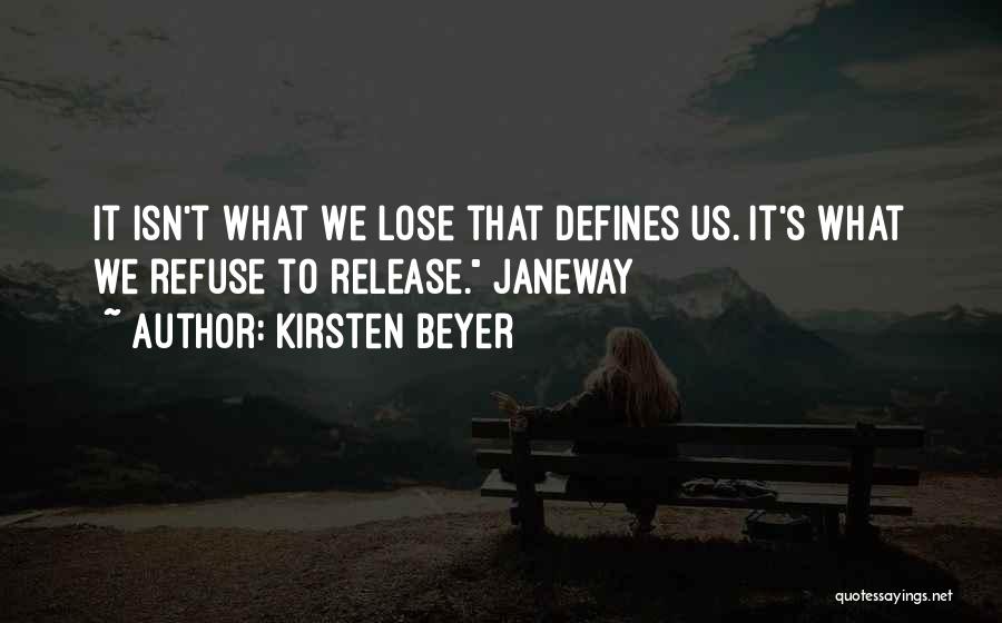 Refuse To Lose Quotes By Kirsten Beyer