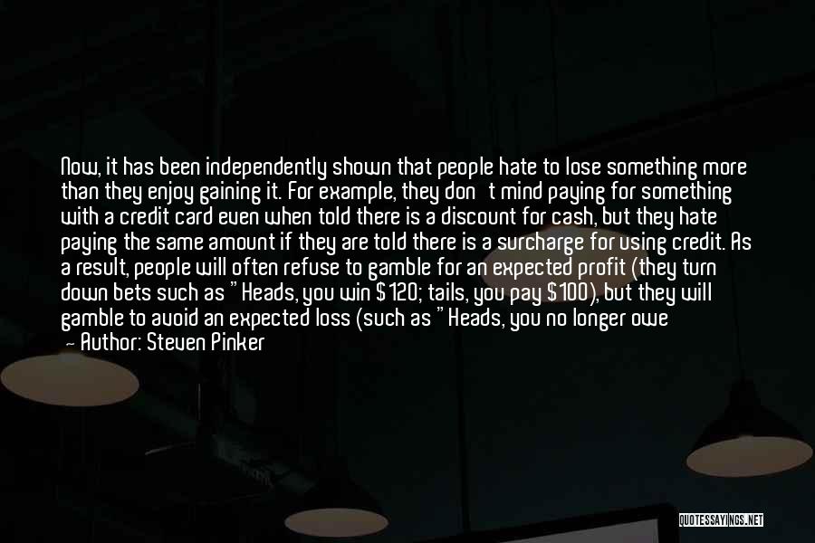 Refuse To Lose Quotes By Steven Pinker