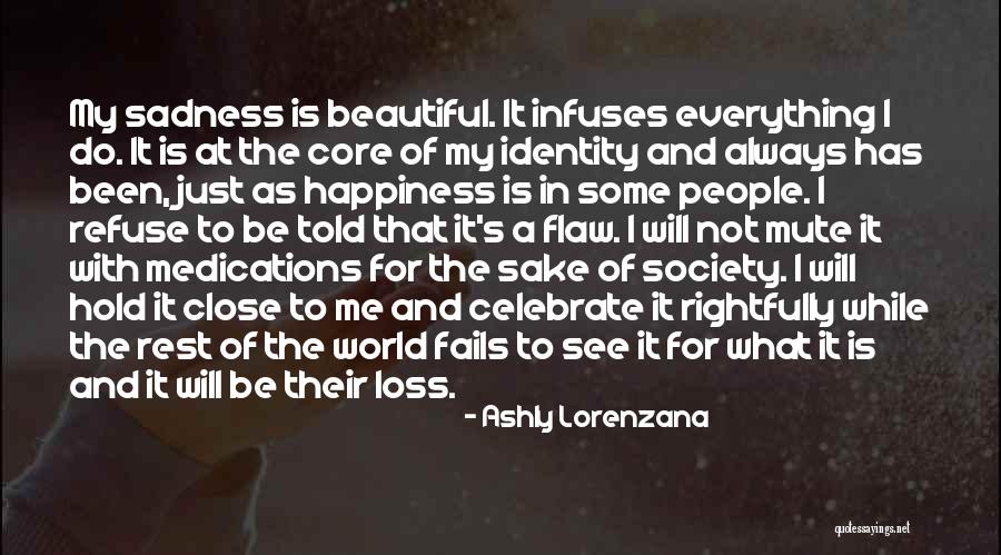 Refuse To See Quotes By Ashly Lorenzana