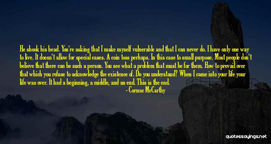 Refuse To See Quotes By Cormac McCarthy