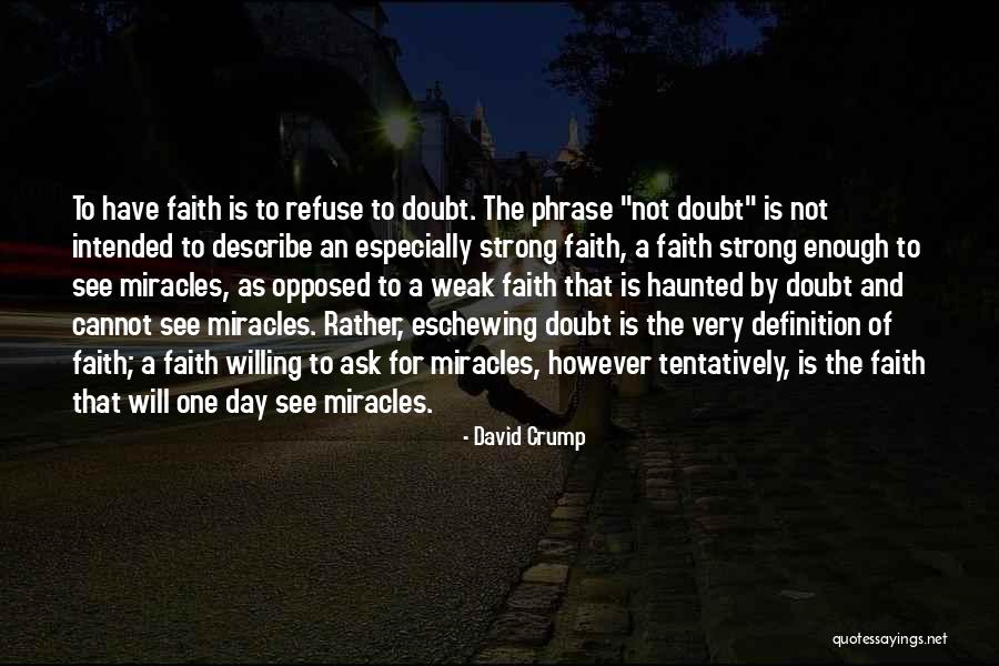 Refuse To See Quotes By David Crump