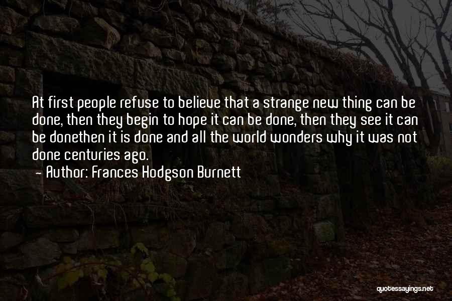 Refuse To See Quotes By Frances Hodgson Burnett