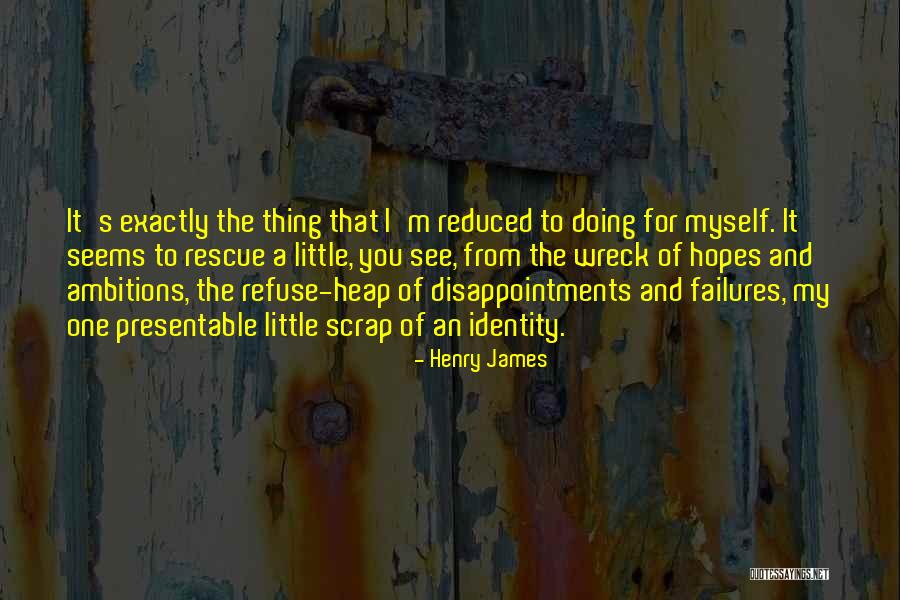 Refuse To See Quotes By Henry James