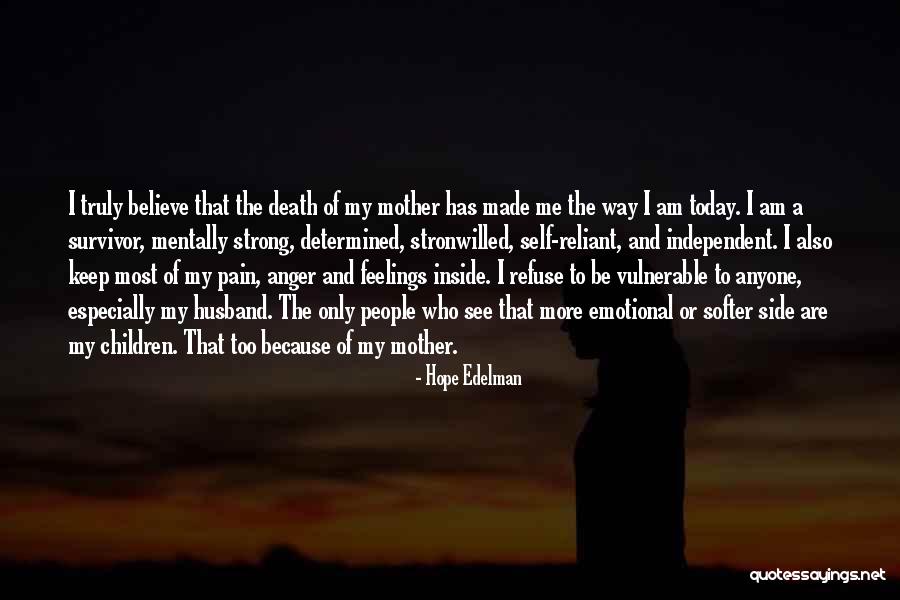 Refuse To See Quotes By Hope Edelman