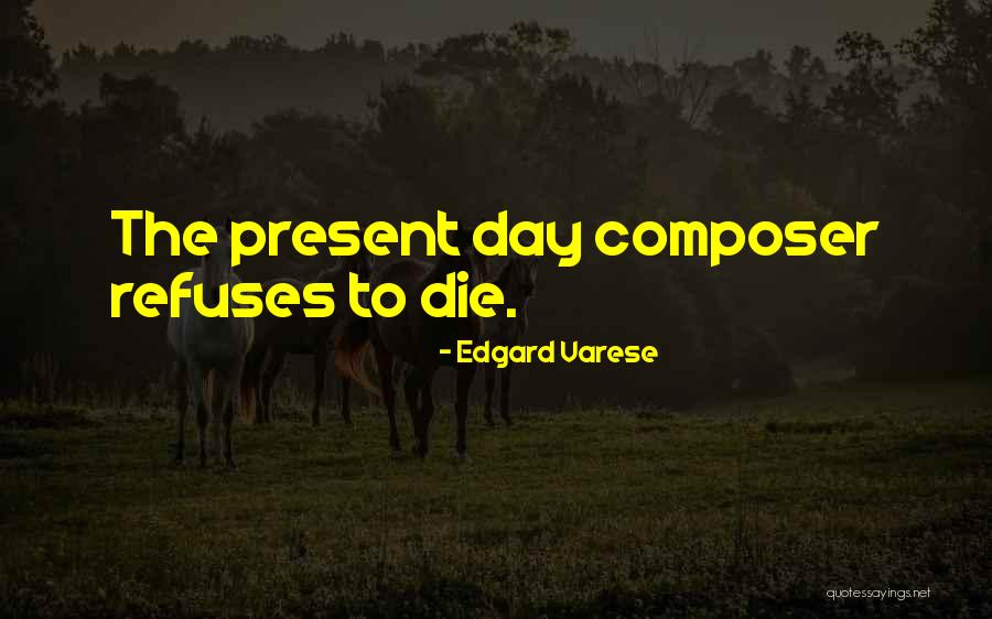 Refusenik Quotes By Edgard Varese Refusenik Quotes By Edgard Varese